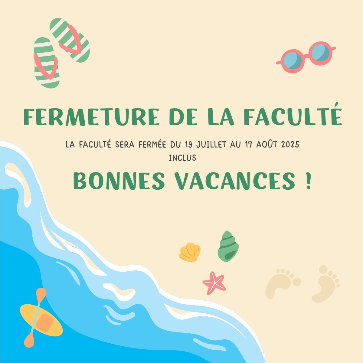 Fermeture de la faculté du 19 juillet au 17 août 2025